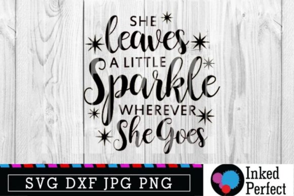 She Leaves a Little Sparkle Wherever She Goes